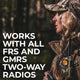 Person in camouflage gear holding a two-way radio with text about compatibility with FRS and GMRS radios.